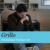 Pixelatique Podcast #8 - Grillo