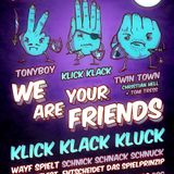 @ We Are Your Friends - Klick Klack Kluck - 07.01.2011 Blau (2)