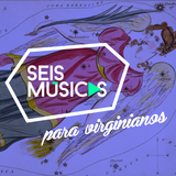 #148 SEIS MÚSICAS PARA VIRGINIANOS