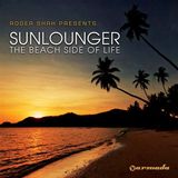 Roger Shah Pres. Sunlounger - The Beach Side Of Life