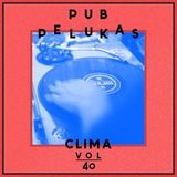 CLIMA: PUB PELUKAS VOL.40 Guest Mix