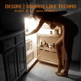 Sounds Like Techno - Part 21 "Breakfast"