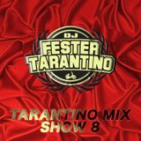 TARANTINO MIX SHOW 8