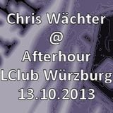 Chris Wächter - Afterhour @ LClub Würzburg 13.10.2013