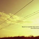 Music for november days and lost ways