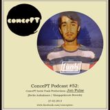 ConcePT Podcast #52 - Jon Pulse