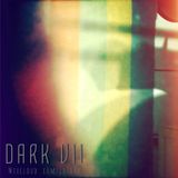 DARK VII