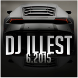 June 2015 Mix by DJ Illest