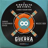 A REVOLTA do Vinyl - 18 Novembro 2017
