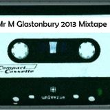 Mr.M Glastonbury Mixtape 2013