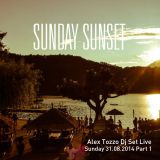 Sunday Sunset Dj Set - Recorded Live @ Buena Onda (Italy - Tn) - 31/08/2014 Part 1