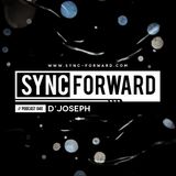 Sync Forward Podcast 040 - D'Joseph