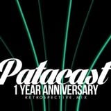 Patacast 13 | 1 Year Anniversary Retrospective Mix (March 2015)
