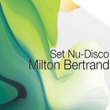 Set Nu-Disco Milton Bertrand