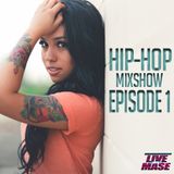 HipHop Mixshow Episode 1