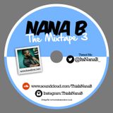 Nana B - The Mixtape 3