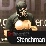 Stenchman - GetDarkerTV 57 - 27th July 2010