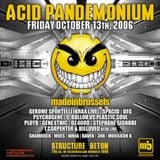 Acid KRAX Live (2006) @ made in brussels neuroleptic acid pandemonium - 13.10.2006