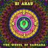 dj AHAU-The Wheel Of Samsara (2014)