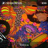 Toxica - Microcosmos Chillout & Ambient Podcast 038