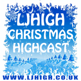 LJHigh - XMAS HIGHCAST 2013