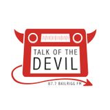 Talk of the Devil - Week 11