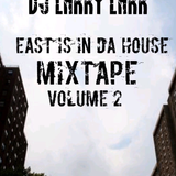 East Is In Da House Mix Vol. 2