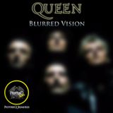 Queen - Blurred Vision (PiotreQ Remixes)