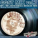 GGST MIX vol.7 - 80's〜90's DANCEHALL REGGAE MIX -