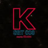 K-Set 003 (Mixed by Sinatra)