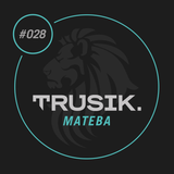 Mateba - TRUSIK Exclusive Mix
