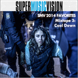 SMV 2014 Favorites - Mixtape 3: Cool Down