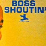 Boss Shoutin' - Prestige Soul-Jazz Vol. 1
