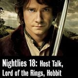 Nightlies EP 18 - Lord of the Rings