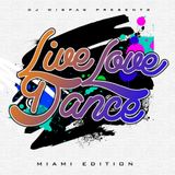 DJ Wispas Live Love Dance Miami EDITION