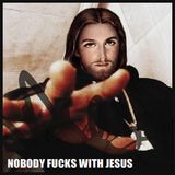 NALLSTRADAMUS - NOBODY FUCKS WITH JESUS