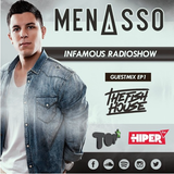 Infamous Radioshow By Menasso EP1 (Guest Mix - The Fish House)