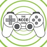 The Noob Show - Ep9