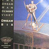 Benoit Vinet-Dream Man old school set Dream-6 From 1997 to 2002