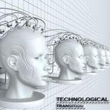 - TECHNOLOGICAL TRANSITION -