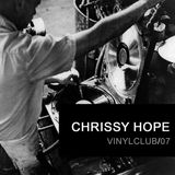 Vinyclub07 - Chrissy Hope