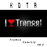 KOTA - TraNce FamiLly vol.2