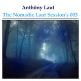 The Nomadic Laut Session's 003