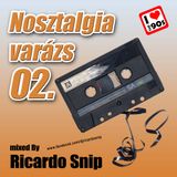 Ricardo Snip - Nosztalgia Varázs 02.