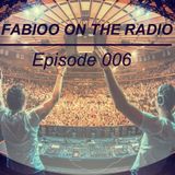 FABIOO ON THE RADIO | EPISODE 006