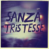 Sanza Tristesse