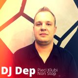 Dep - Pieci Klubi Non Stop 6.9.2014