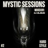 Mystic Sessions 2 - Hardstyle Mix #1