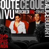 Ecoute ce que j'ai vu