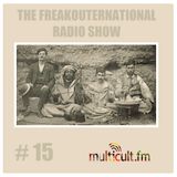 The FreakOuternational Radio Show #15 01/08/14